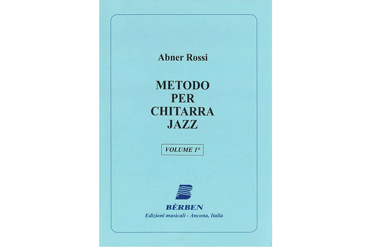 Rossi Abner - Metodo per Chitarra Jazz Vol.1