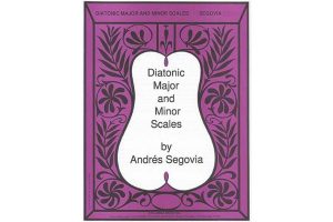 Segovia Andrès- Scale Diatoniche Maggiori e Minori