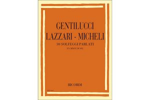 GENTILUCCI LAZZARI MICHELI 30 Solfeggi parlati in chiave di Sol