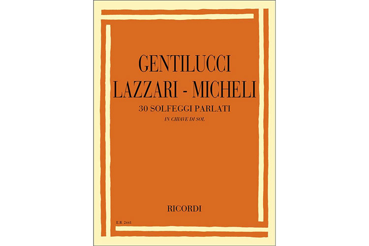 GENTILUCCI LAZZARI MICHELI 30 Solfeggi parlati in chiave di Sol
