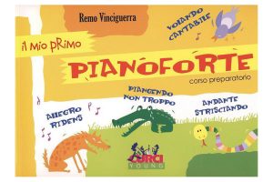Remo Vinciguerra - Il mio Primo Pianoforte